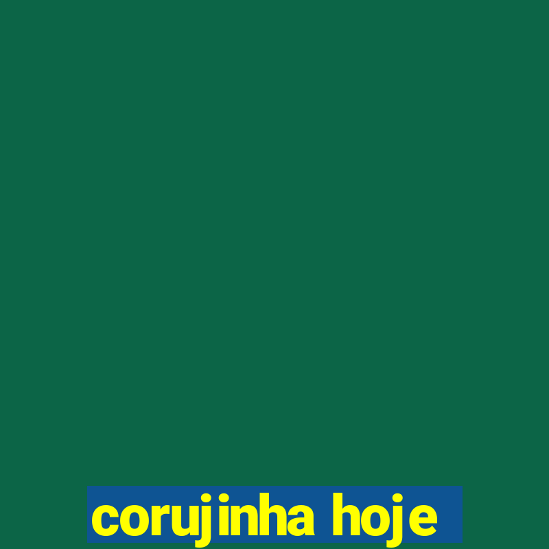 corujinha hoje